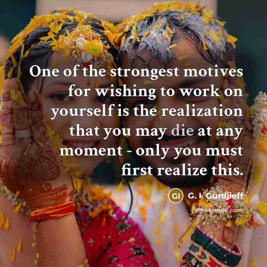 “One of the strongest motives for wishing to work on…” quote by G. I. Gurdjieff