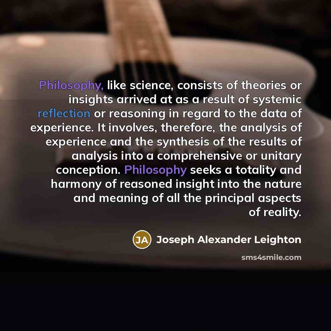 “Philosophy, like science, consists of theories or insights arrived at…” quote by Joseph Alexander Leighton
