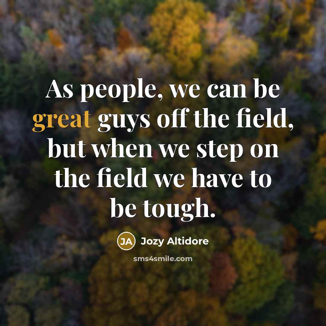 “As people, we can be great guys off the field,…” quote by Jozy Altidore