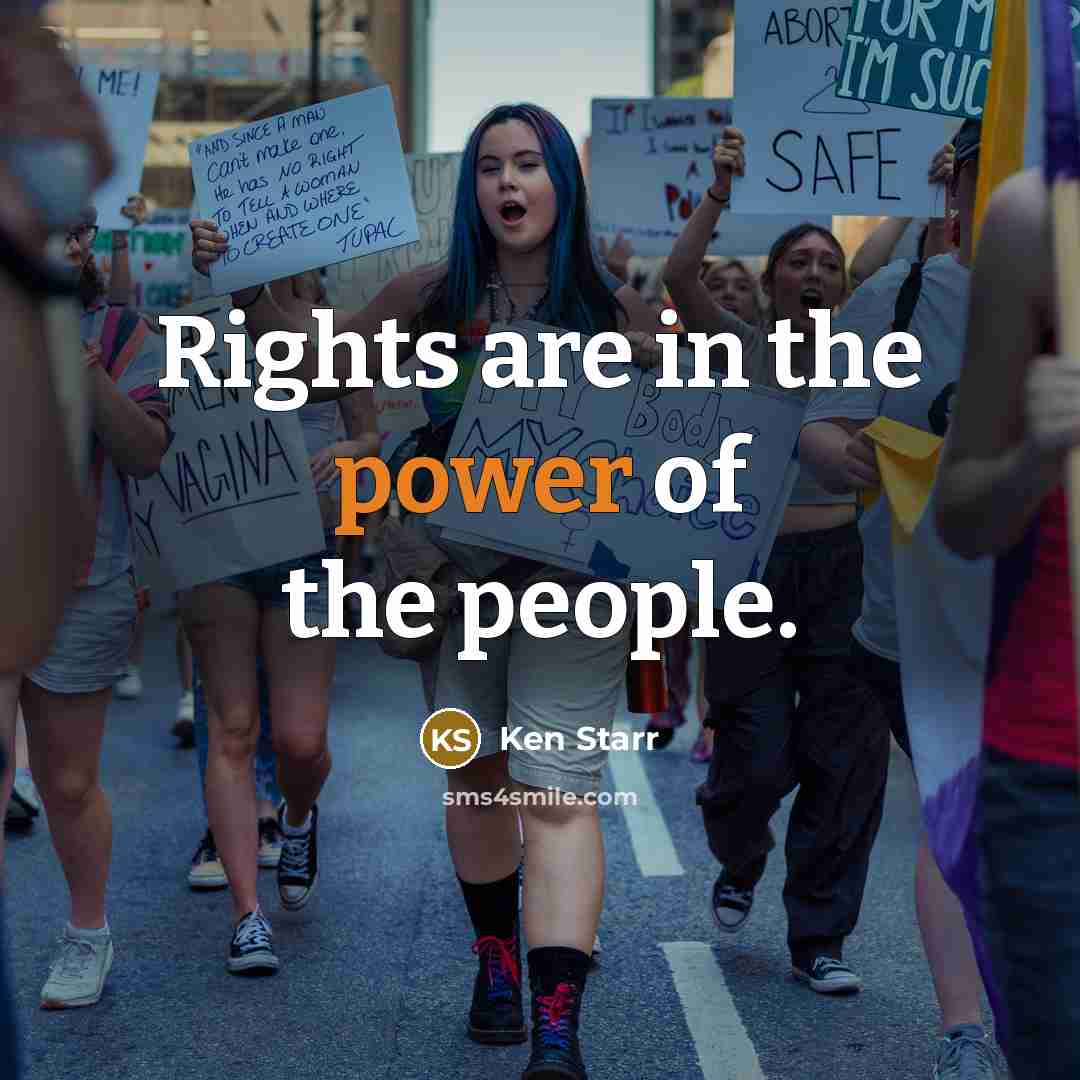 “Rights are in the power of the people.…” quote by Ken Starr