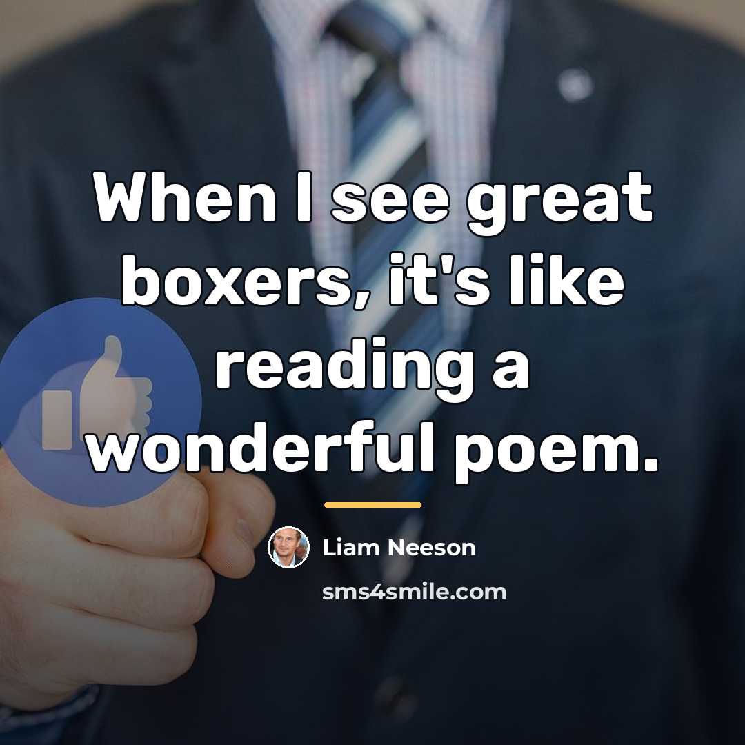 “When I see great boxers, it's like reading a wonderful…” quote by Liam Neeson