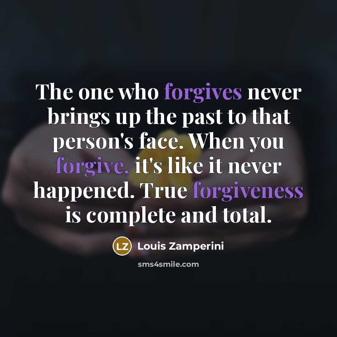 “The one who forgives never brings up the past to…” quote by Louis Zamperini