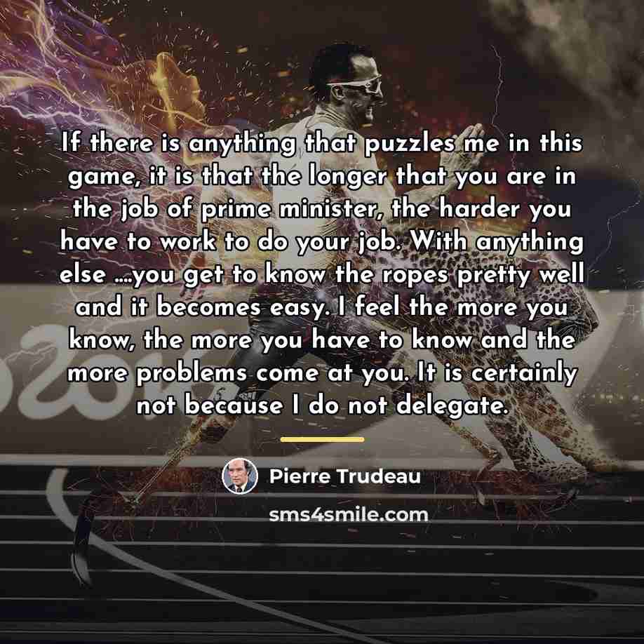 “If there is anything that puzzles me in this game,…” quote by Pierre Trudeau