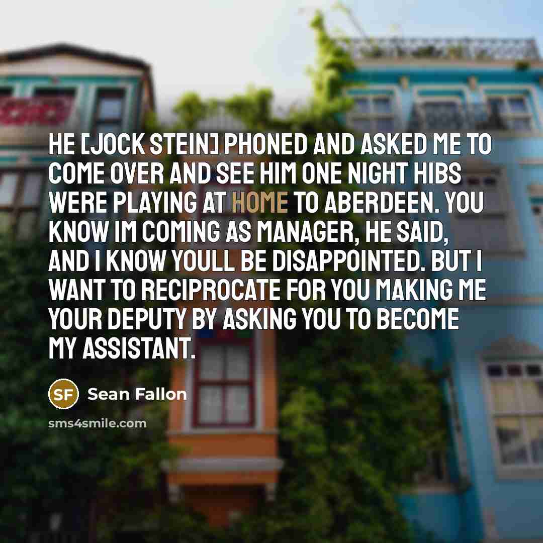 “He [Jock Stein] phoned and asked me to come over…” quote by Sean Fallon