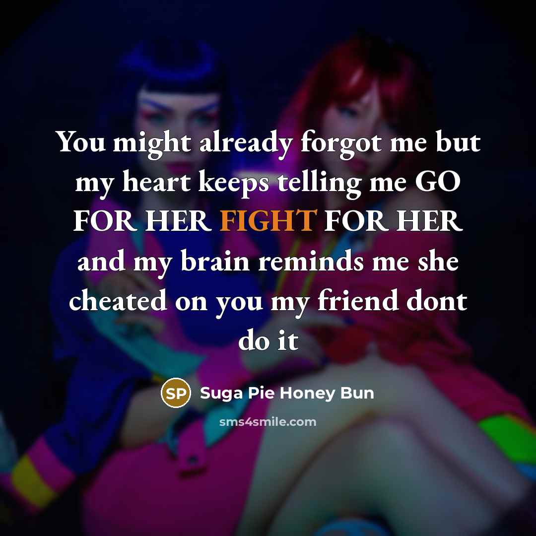 “You might already forgot me but my heart keeps telling…” quote by Suga Pie Honey Bun