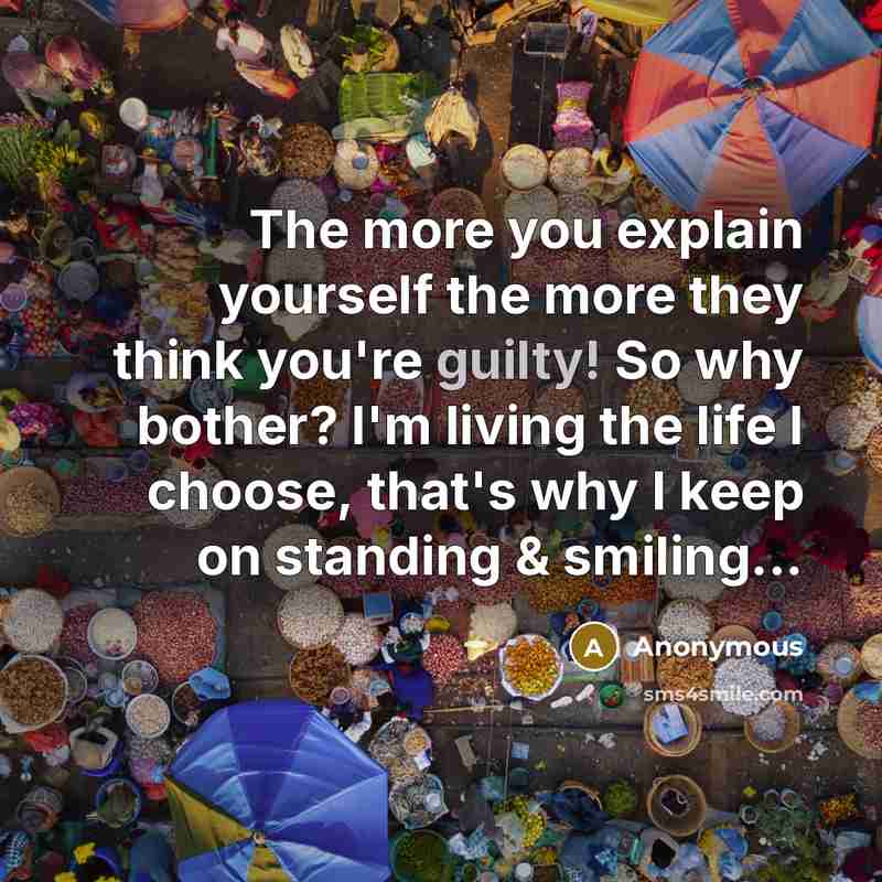 “The more you explain yourself the more they think you're…” quote by Anonymous