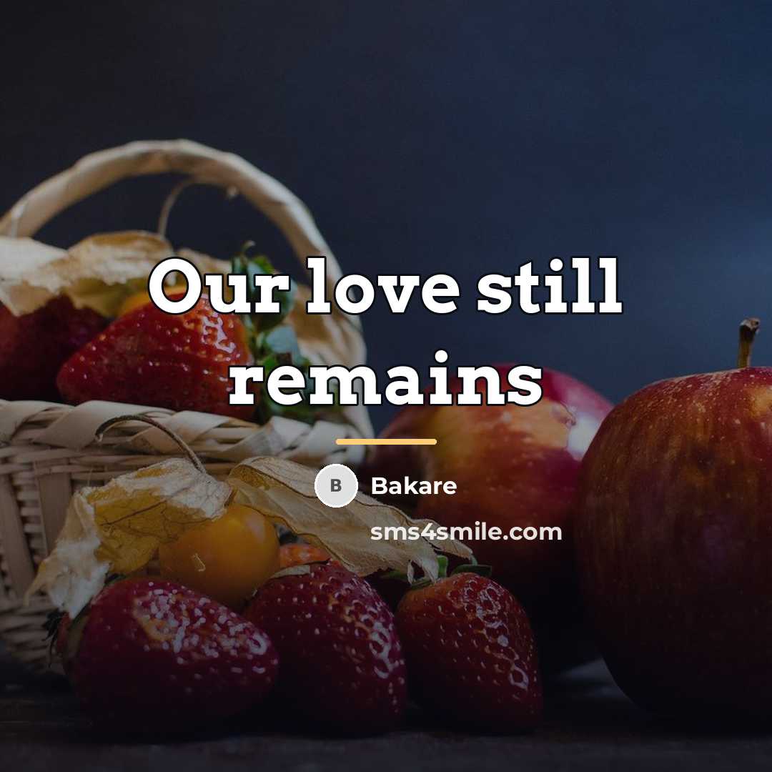 “Our love still remains…” quote by Bakare