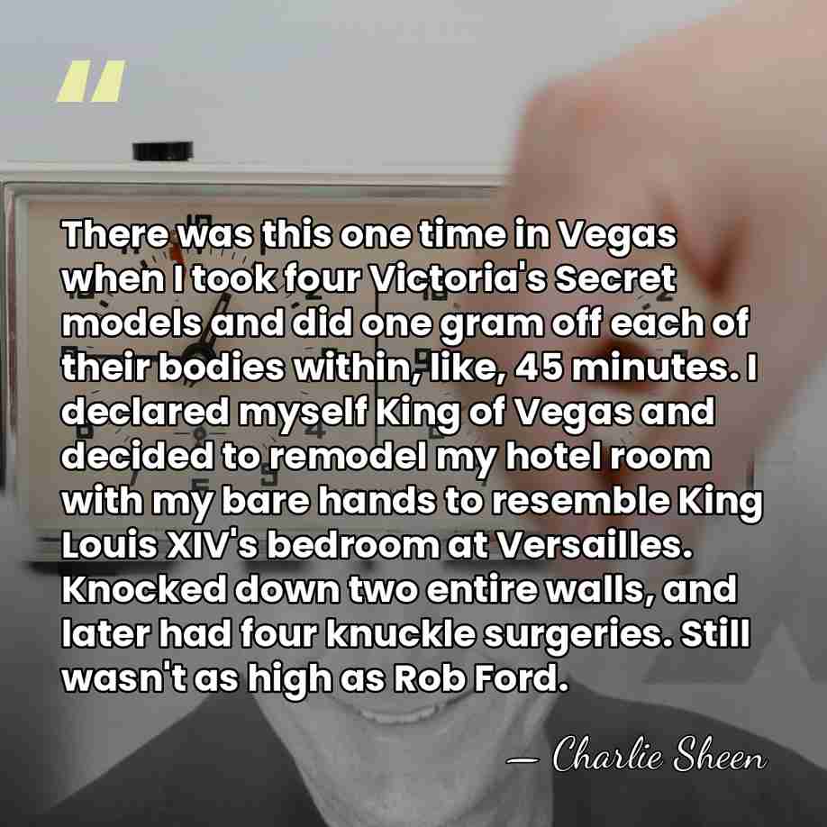There was this one time in Vegas when I took four Victoria's&hellip; - Charlie Sheen