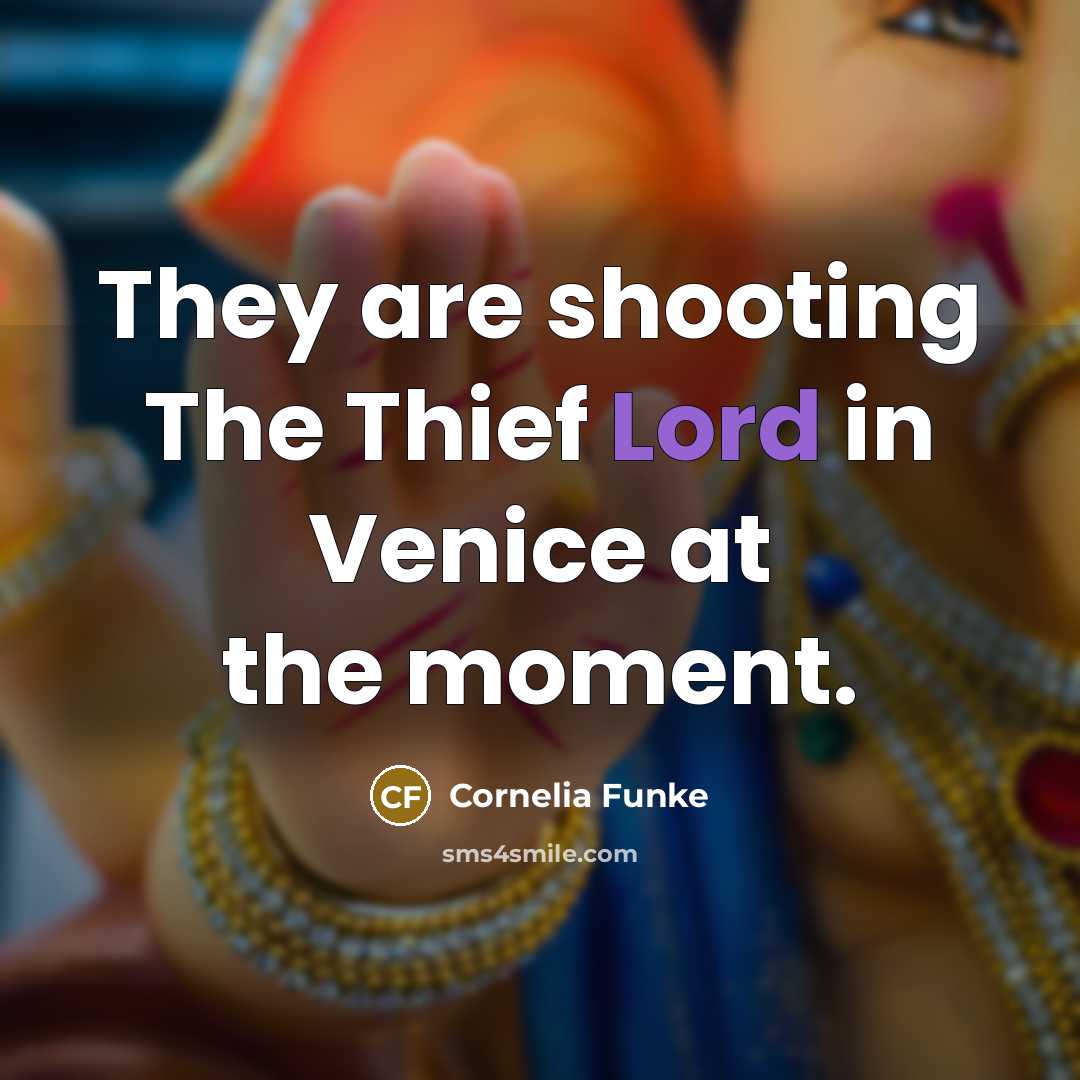 “They are shooting The Thief Lord in Venice at the…” quote by Cornelia Funke