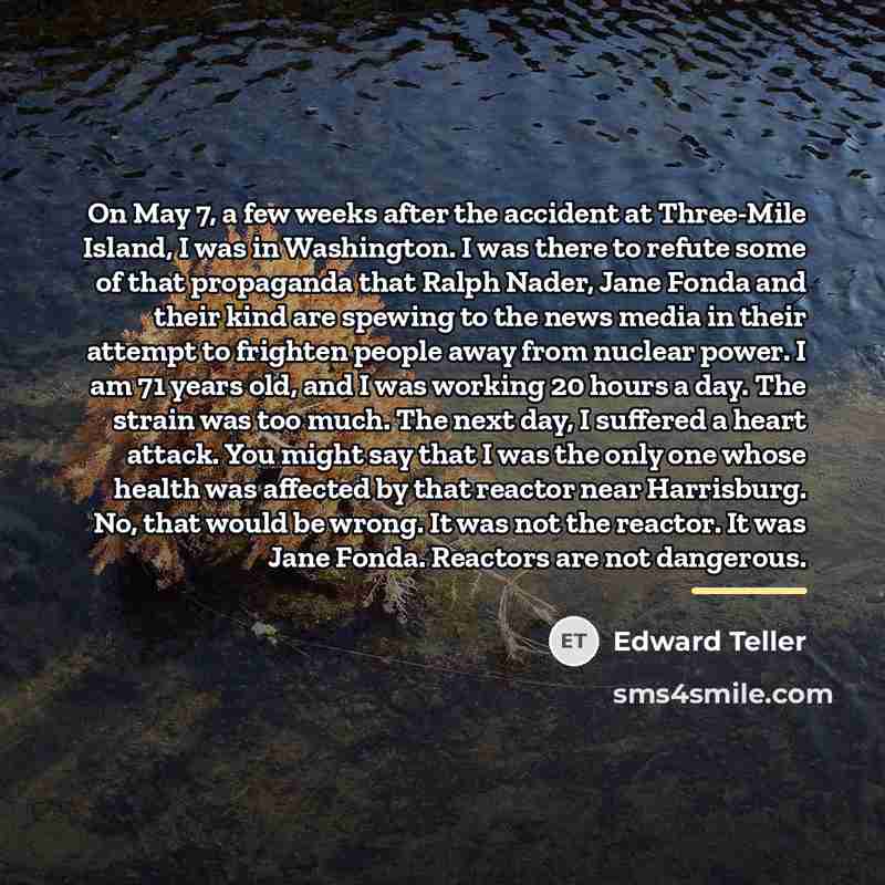 “On May 7, a few weeks after the accident at…” quote by Edward Teller
