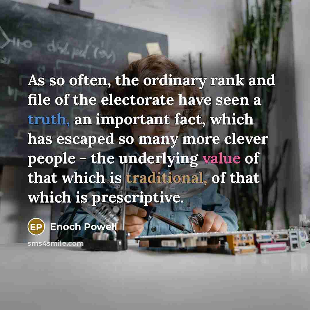 “As so often, the ordinary rank and file of the…” quote by Enoch Powell