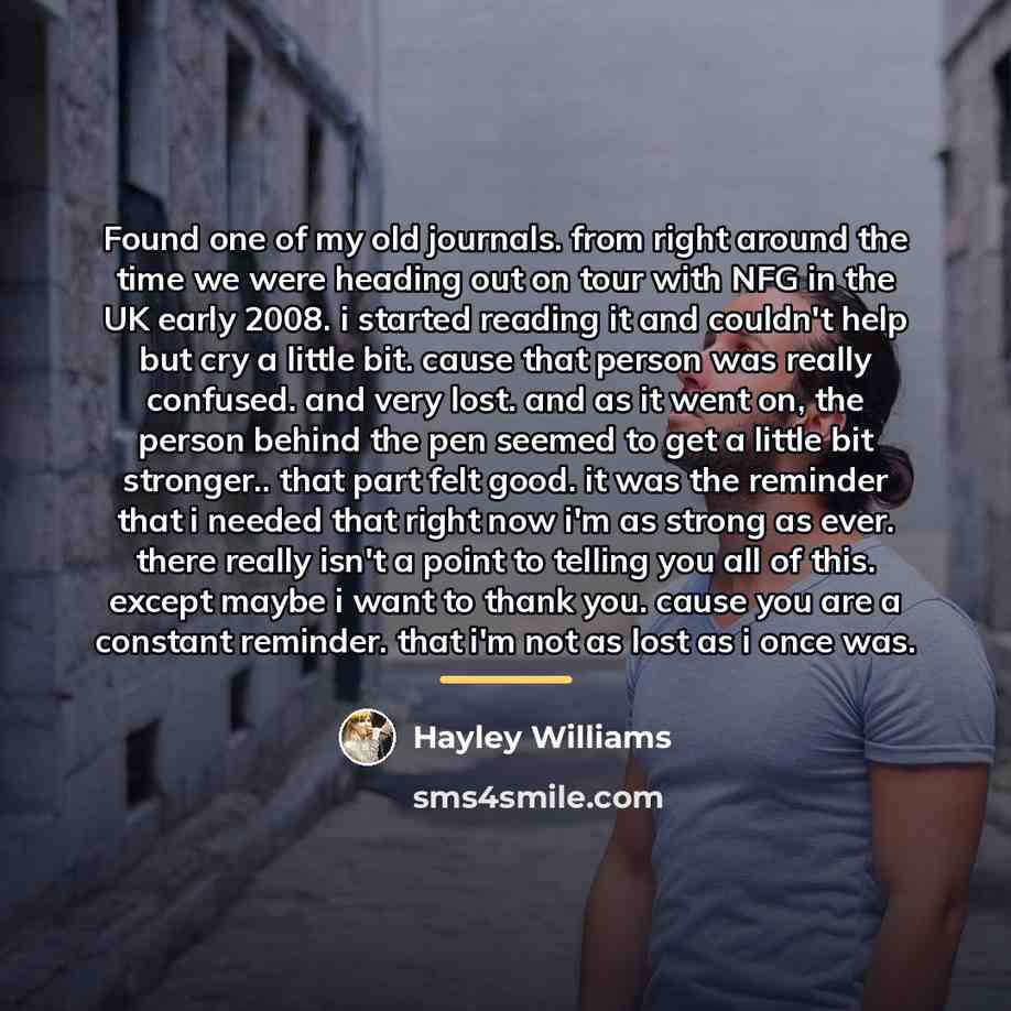 “Found one of my old journals. from right around the…” quote by Hayley Williams
