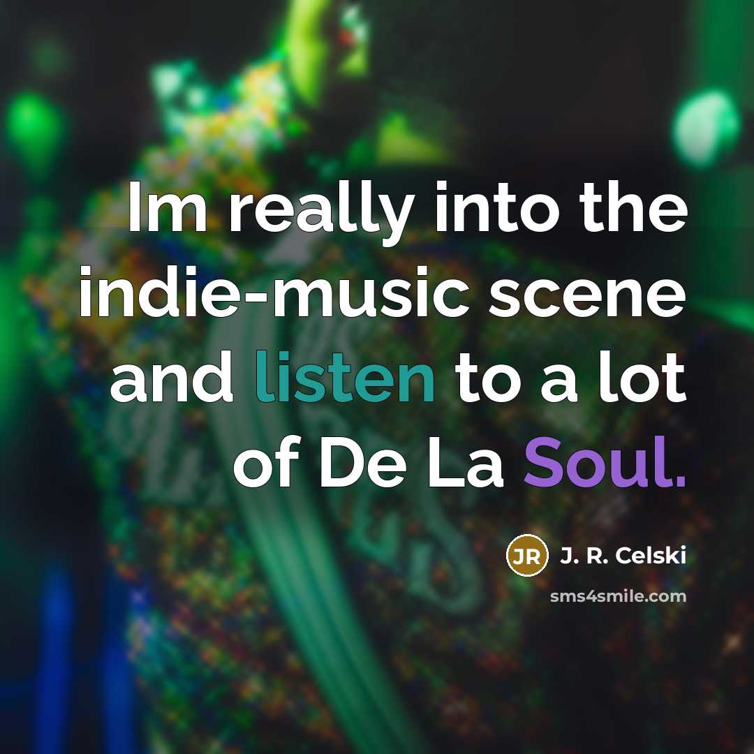 “Im really into the indie-music scene and listen to a lot of De La Soul.” quote by J. R. Celski
