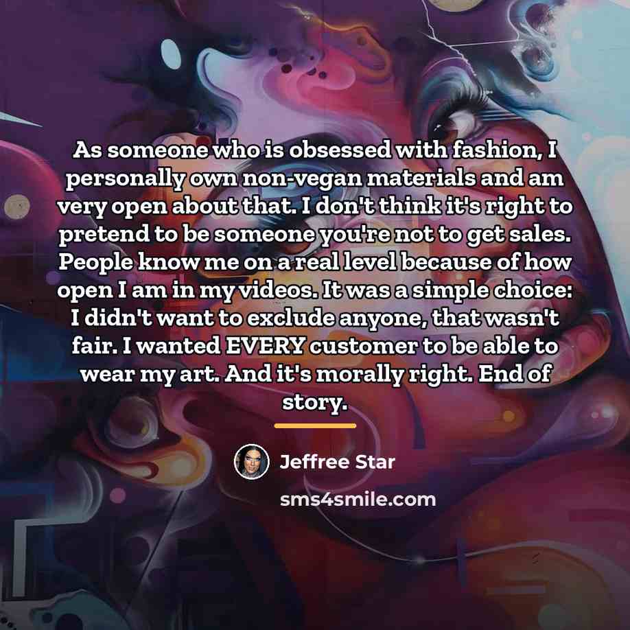 “As someone who is obsessed with fashion, I personally own…” quote by Jeffree Star