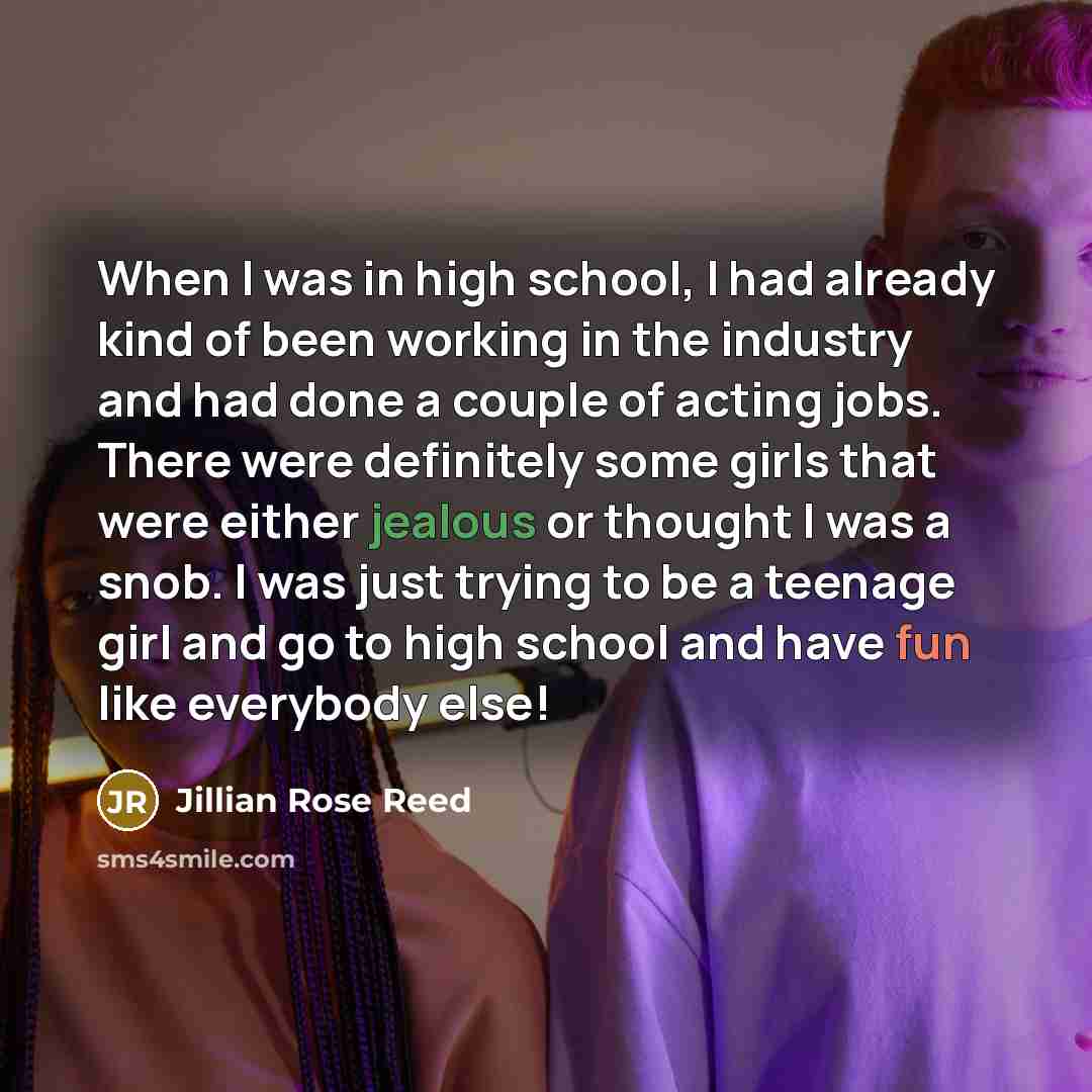 “When I was in high school, I had already kind…” quote by Jillian Rose Reed