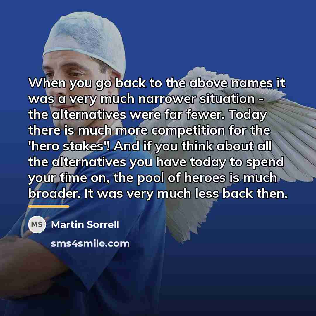 “When you go back to the above names it was…” quote by Martin Sorrell