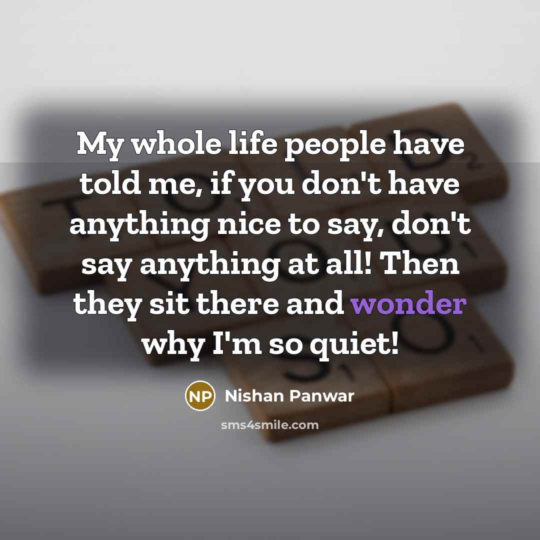 “My whole life people have told me, if you don't…” quote by Nishan Panwar