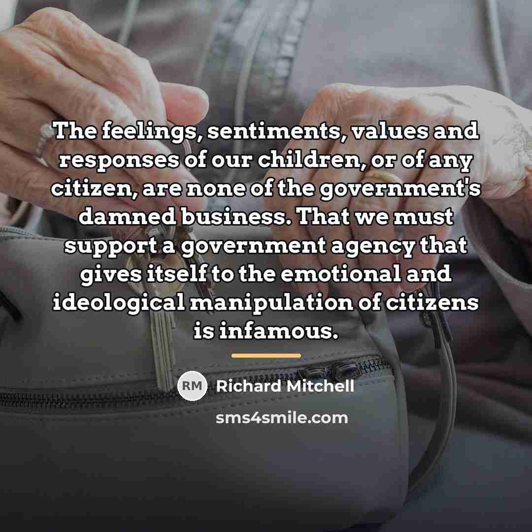 “The feelings, sentiments, values and responses of our children, or…” quote by Richard Mitchell