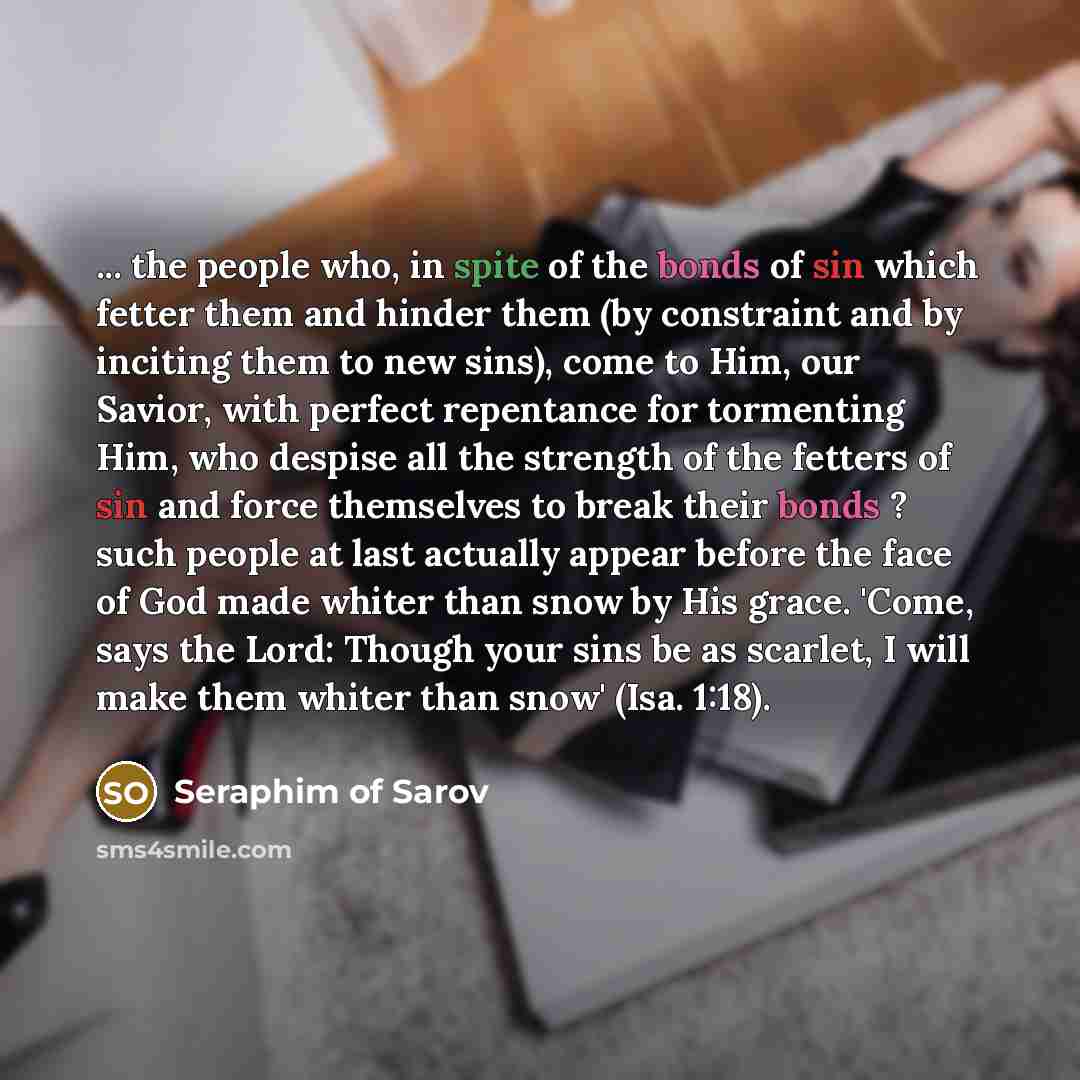 “... the people who, in spite of the bonds of…” quote by Seraphim of Sarov