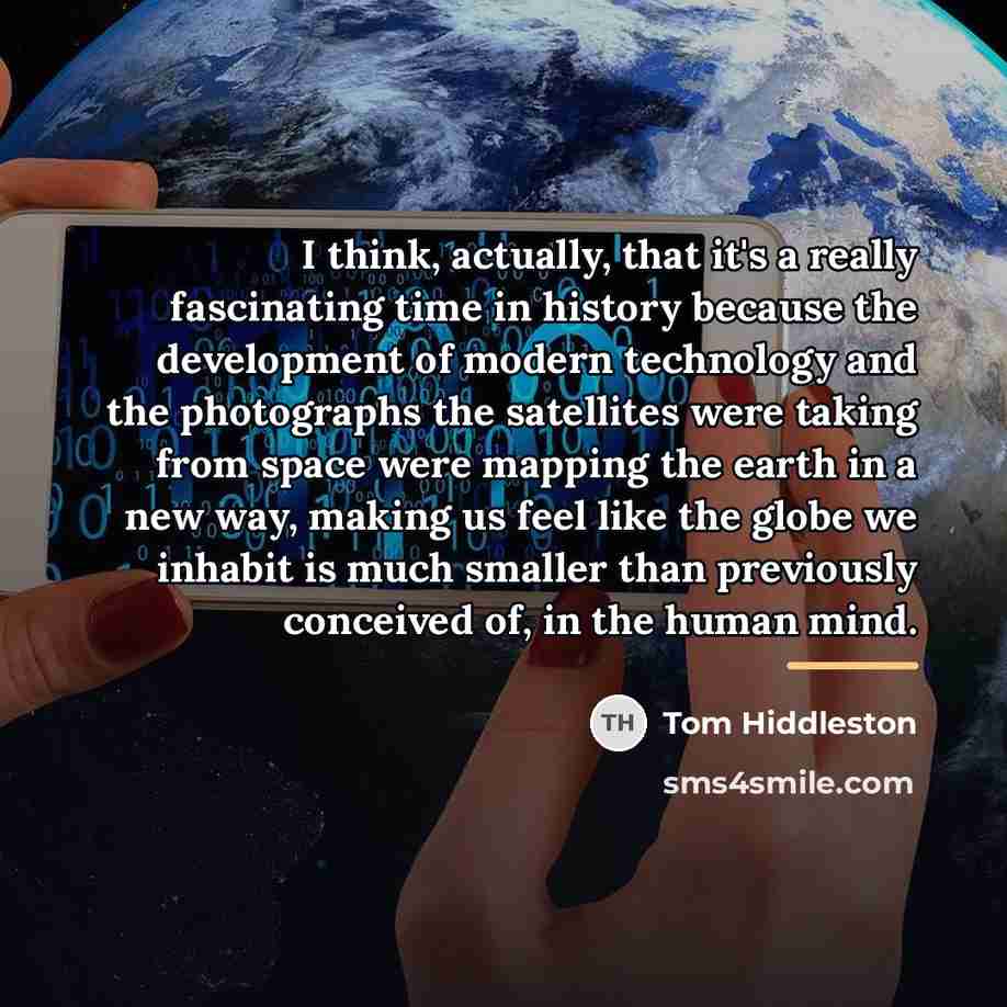 “I think, actually, that it's a really fascinating time in…” quote by Tom Hiddleston