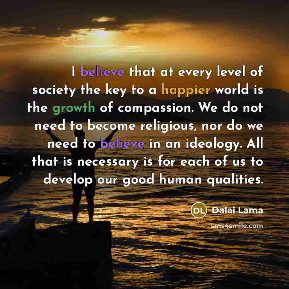 “I believe that at every level of society the key…” quote by Dalai Lama