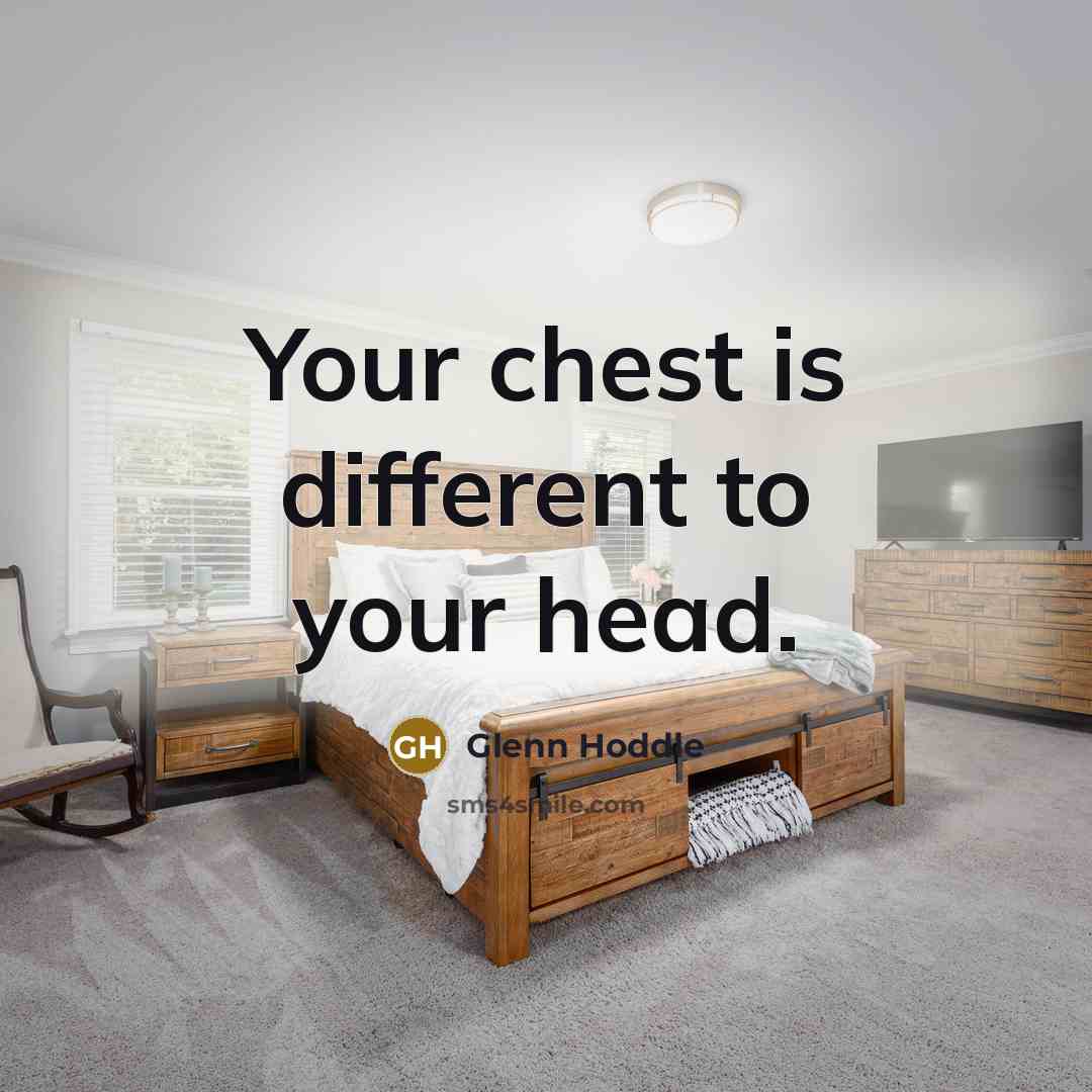“Your chest is different to your head.…” quote by Glenn Hoddle