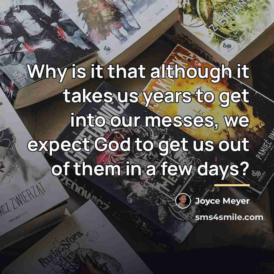 “Why is it that although it takes us years to…” quote by Joyce Meyer