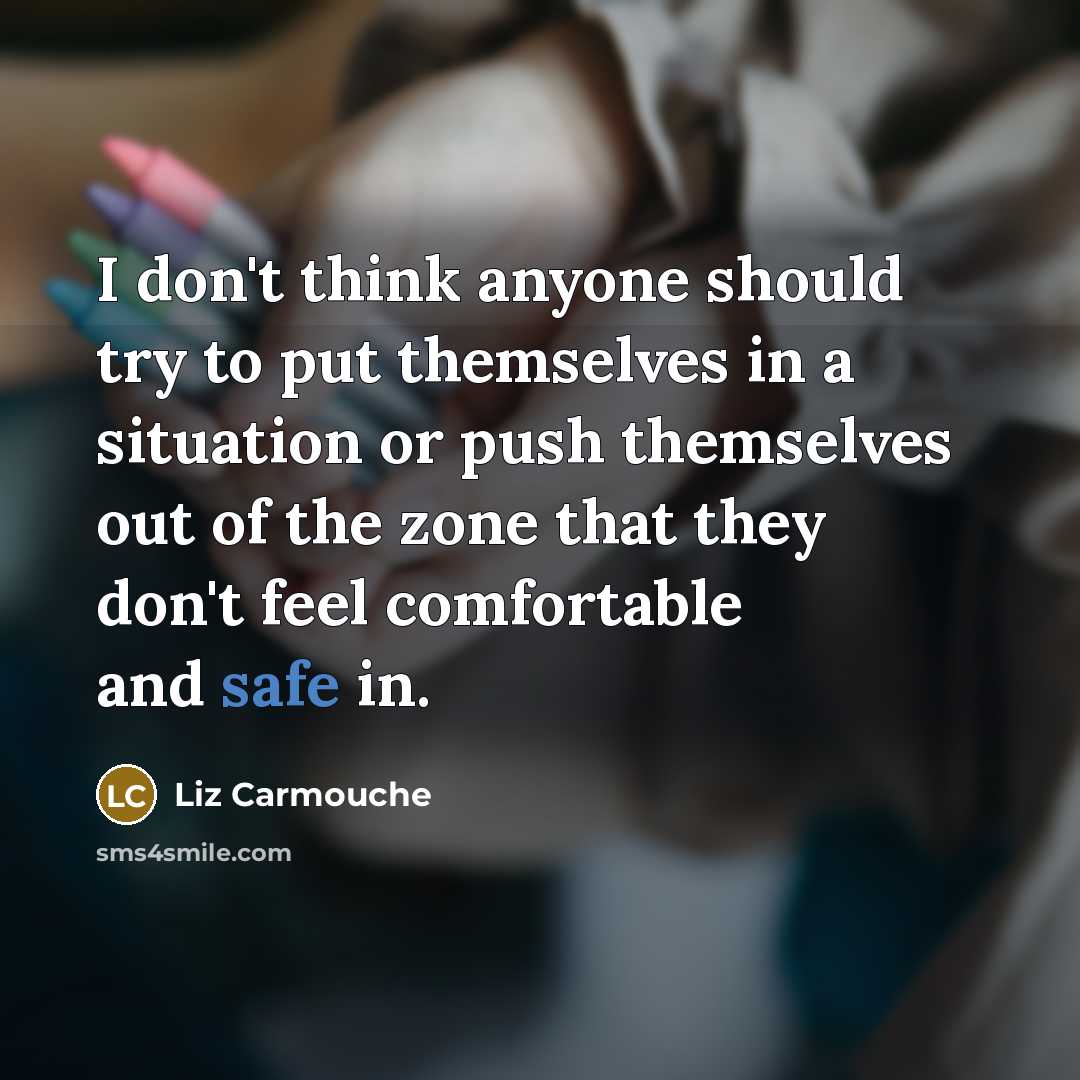 “I don't think anyone should try to put themselves in…” quote by Liz Carmouche