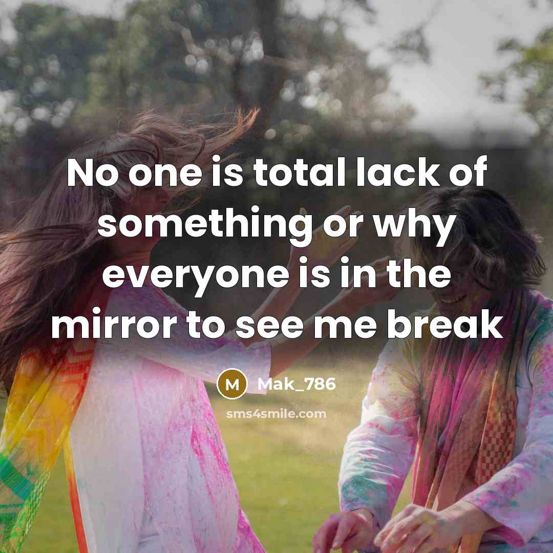 “No one is total lack of something or why everyone…” quote by Mak_786