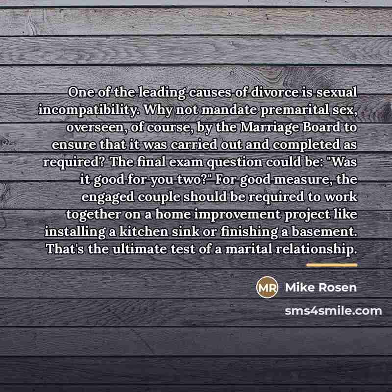 “One of the leading causes of divorce is sexual incompatibility.…” quote by Mike Rosen