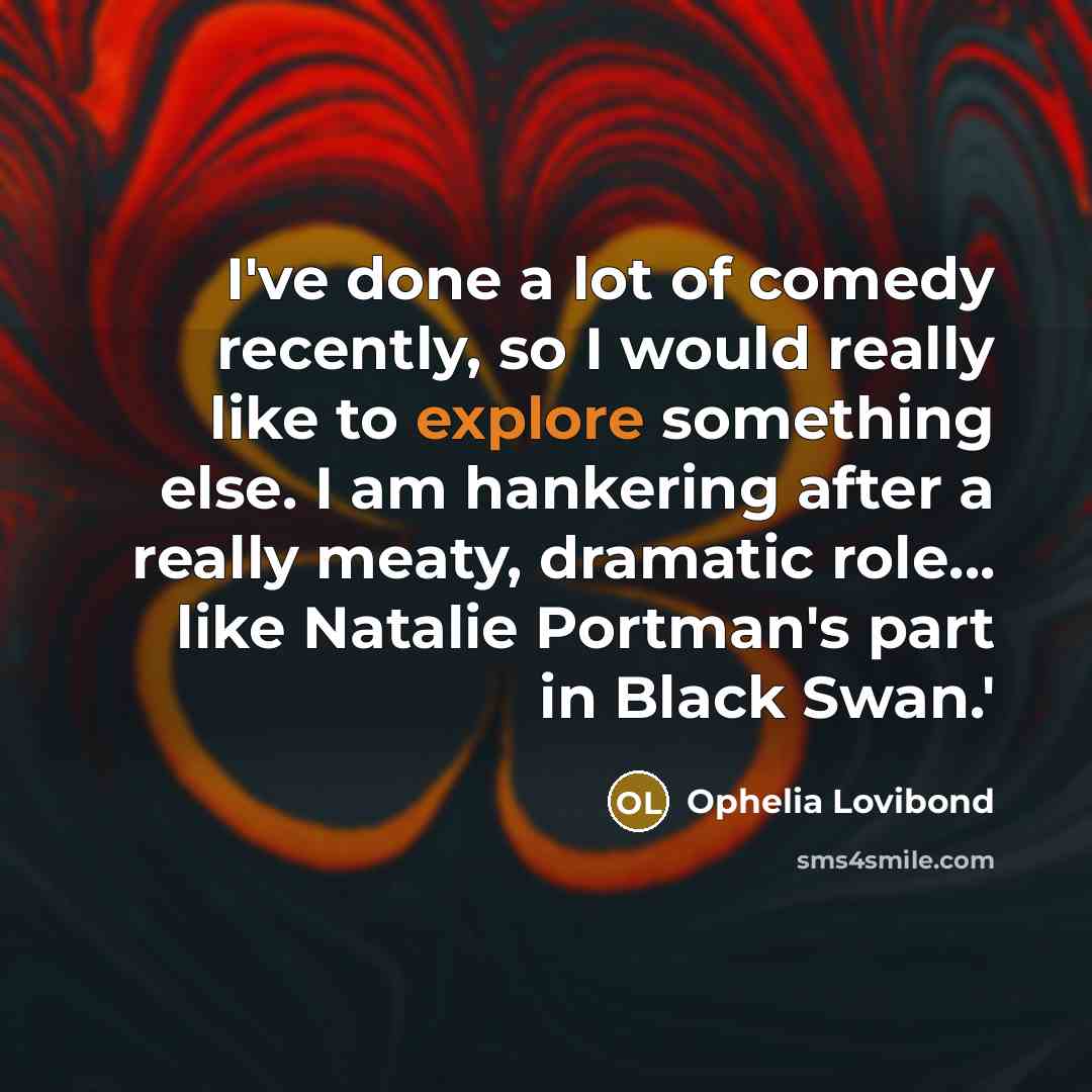 “I've done a lot of comedy recently, so I would…” quote by Ophelia Lovibond