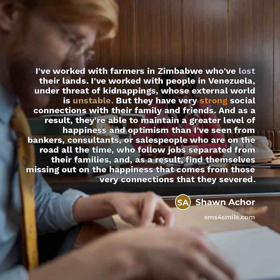 “I've worked with farmers in Zimbabwe who've lost their lands.…” quote by Shawn Achor
