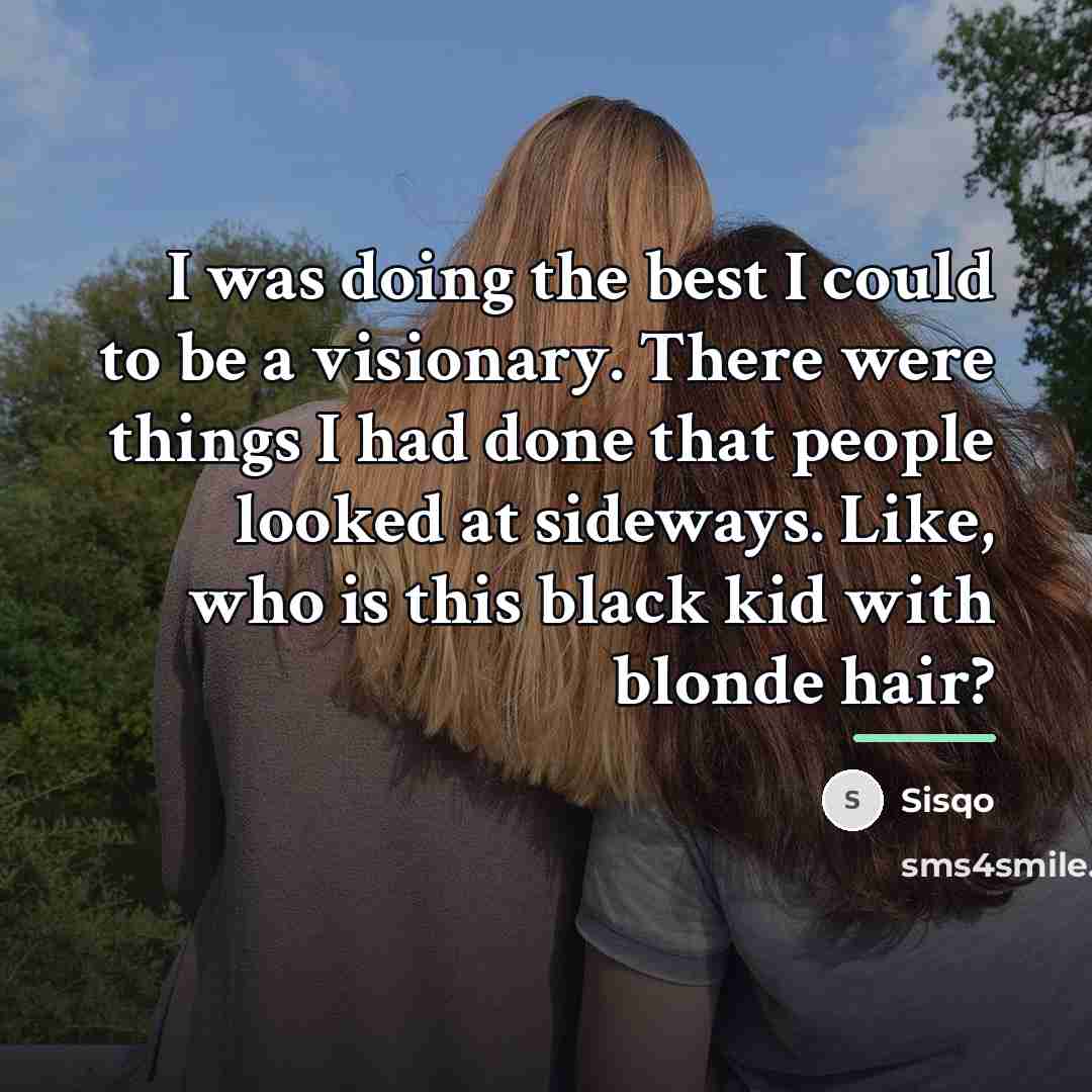 “I was doing the best I could to be a…” quote by Sisqo
