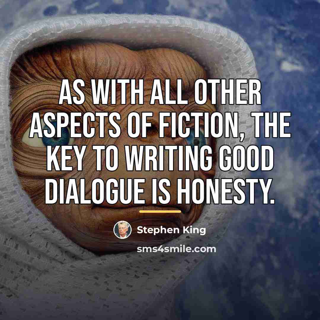 “As with all other aspects of fiction, the key to…” quote by Stephen King