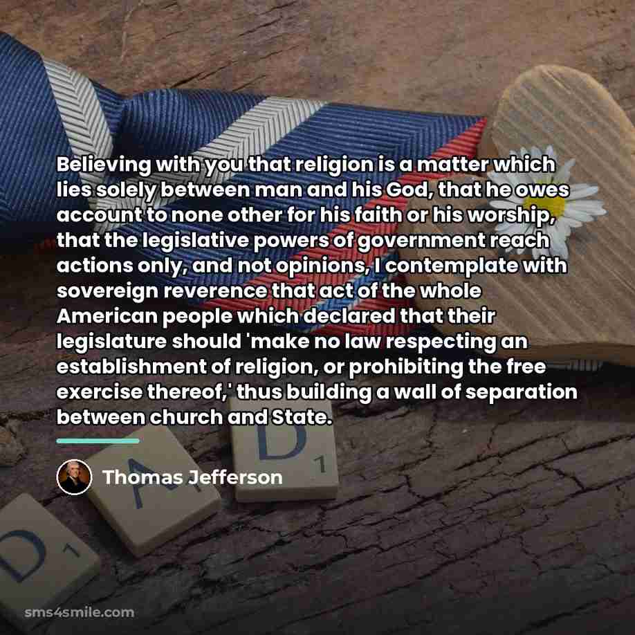 “Believing with you that religion is a matter which lies…” quote by Thomas Jefferson