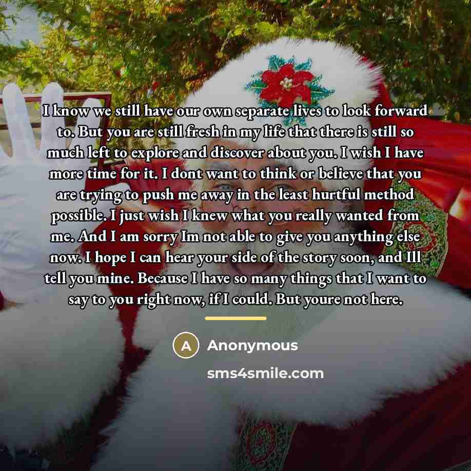 “I know we still have our own separate lives to…” quote by Anonymous