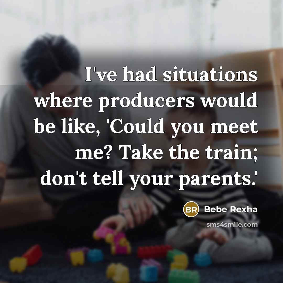 “I've had situations where producers would be like, 'Could you…” quote by Bebe Rexha