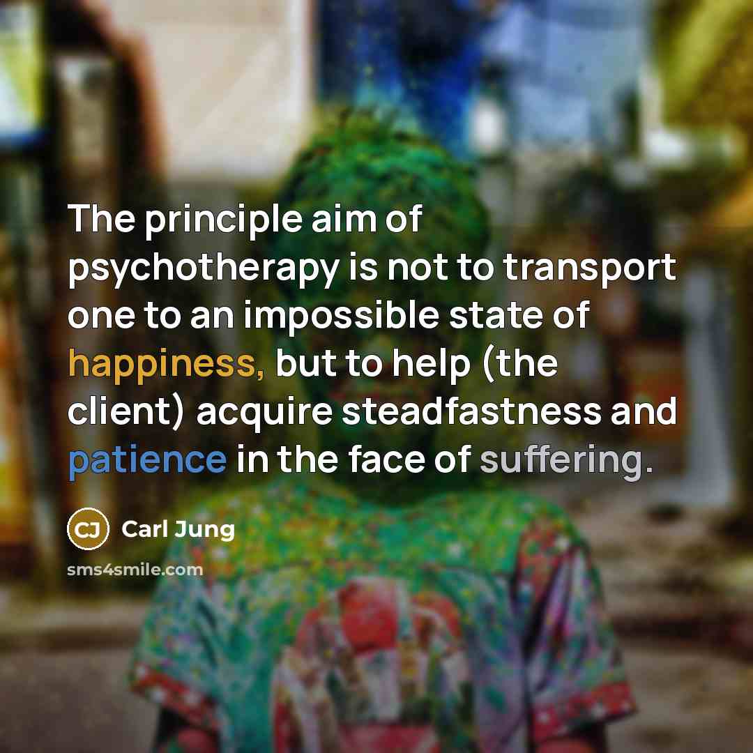 “The principle aim of psychotherapy is not to transport one…” quote by Carl Jung