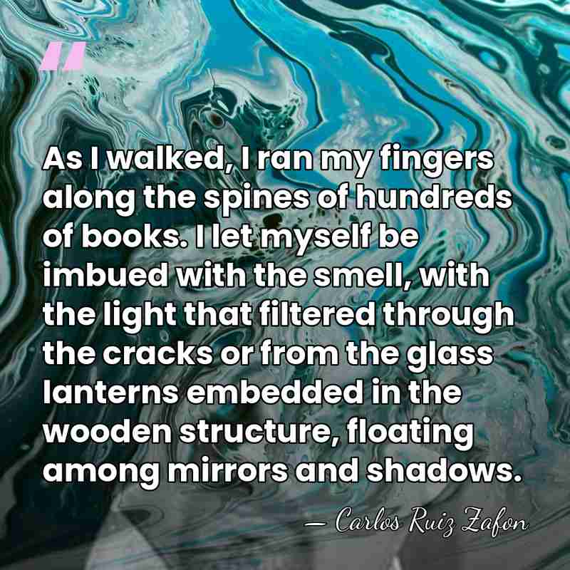 As I walked, I ran my fingers along the spines of hundreds&hellip; - Carlos Ruiz Zafon