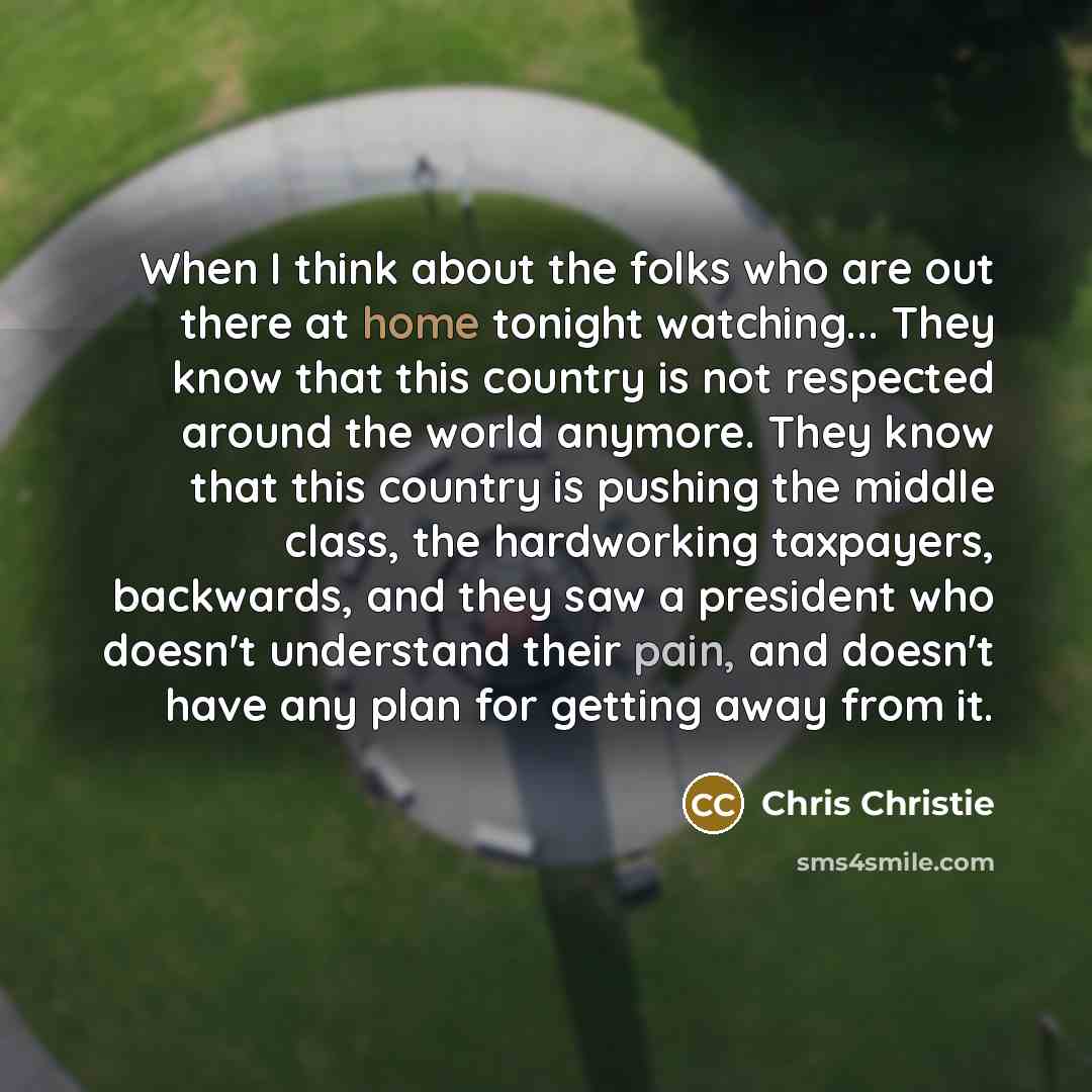 “When I think about the folks who are out there…” quote by Chris Christie