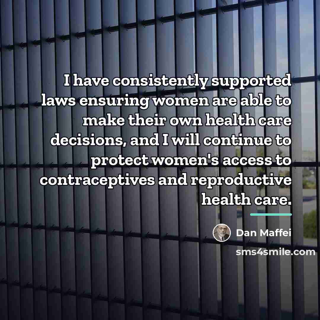 “I have consistently supported laws ensuring women are able to…” quote by Dan Maffei