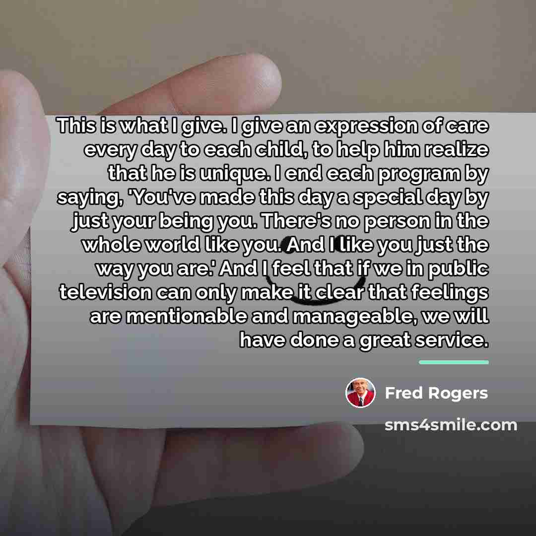 “This is what I give. I give an expression of…” quote by Fred Rogers
