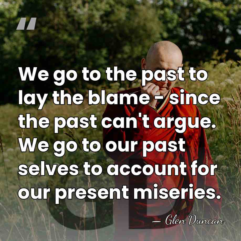 We go to the past to lay the blame - since the&hellip; - Glen Duncan