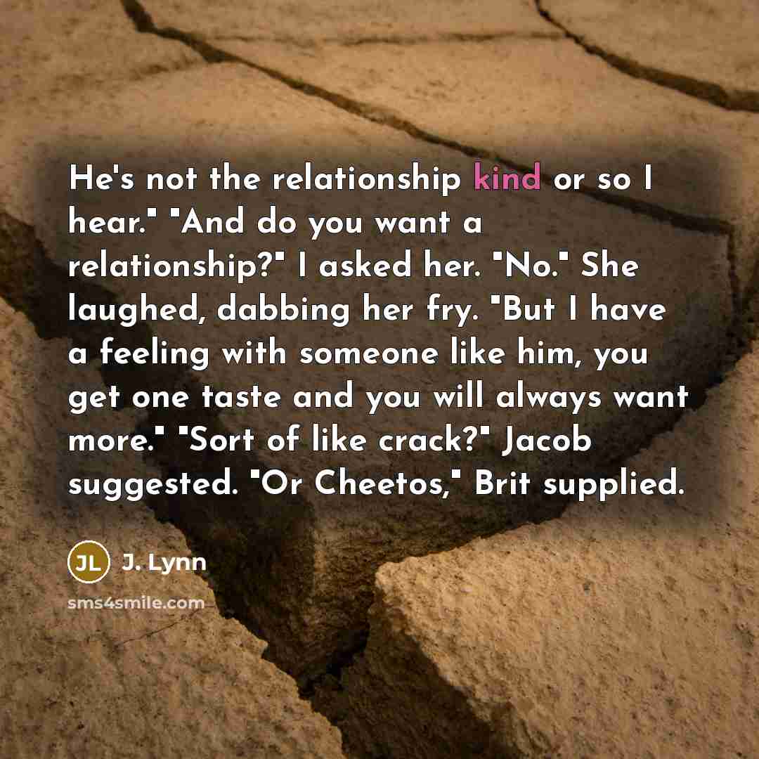 “He's not the relationship kind or so I hear." "And…” quote by J. Lynn
