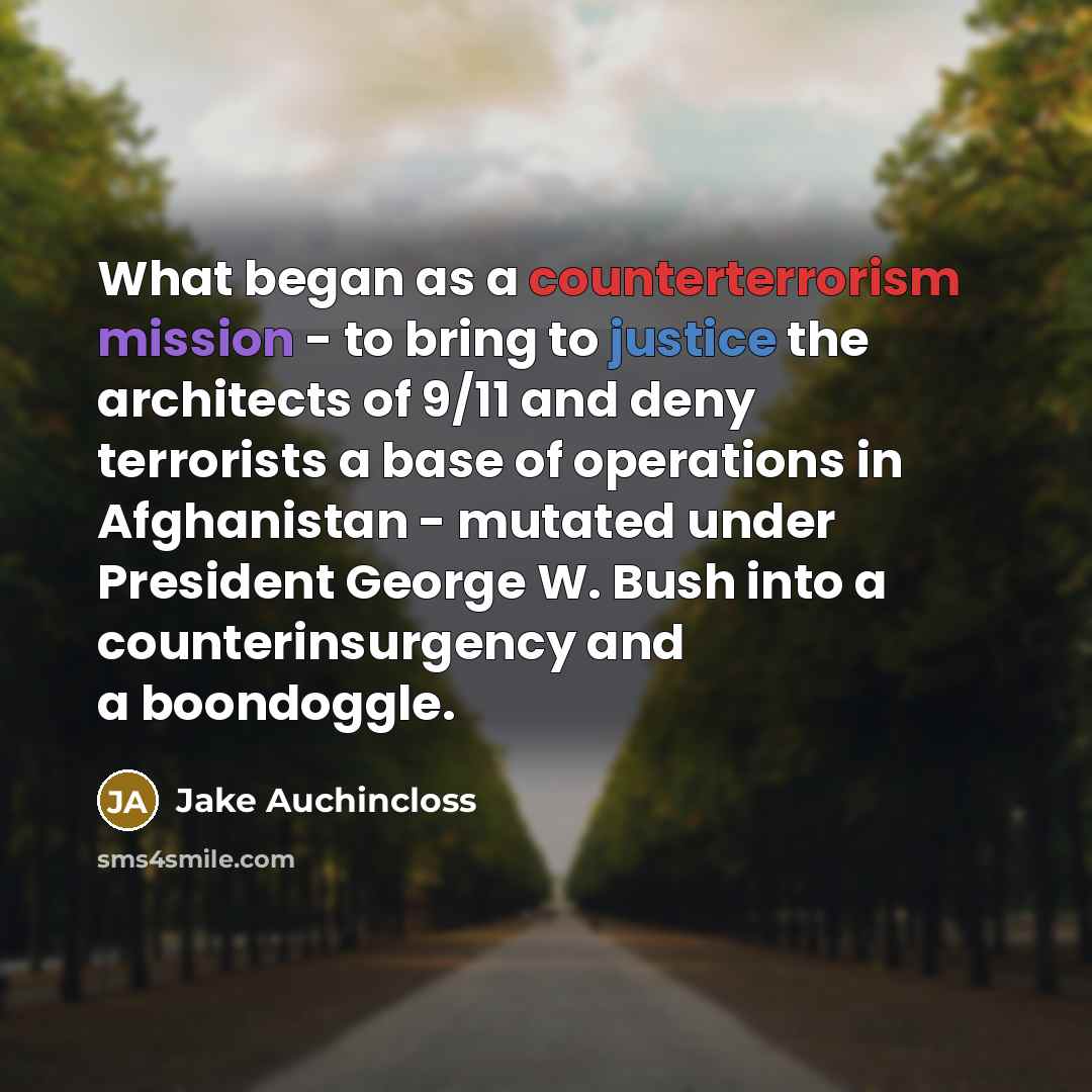 “What began as a counterterrorism mission - to bring to…” quote by Jake Auchincloss