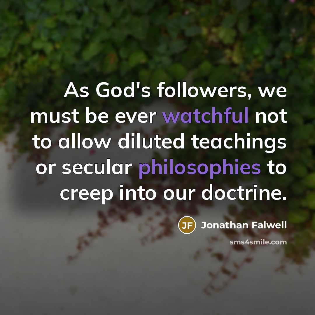 “As God's followers, we must be ever watchful not to…” quote by Jonathan Falwell