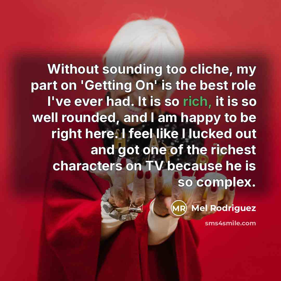 “Without sounding too cliche, my part on 'Getting On' is…” quote by Mel Rodriguez