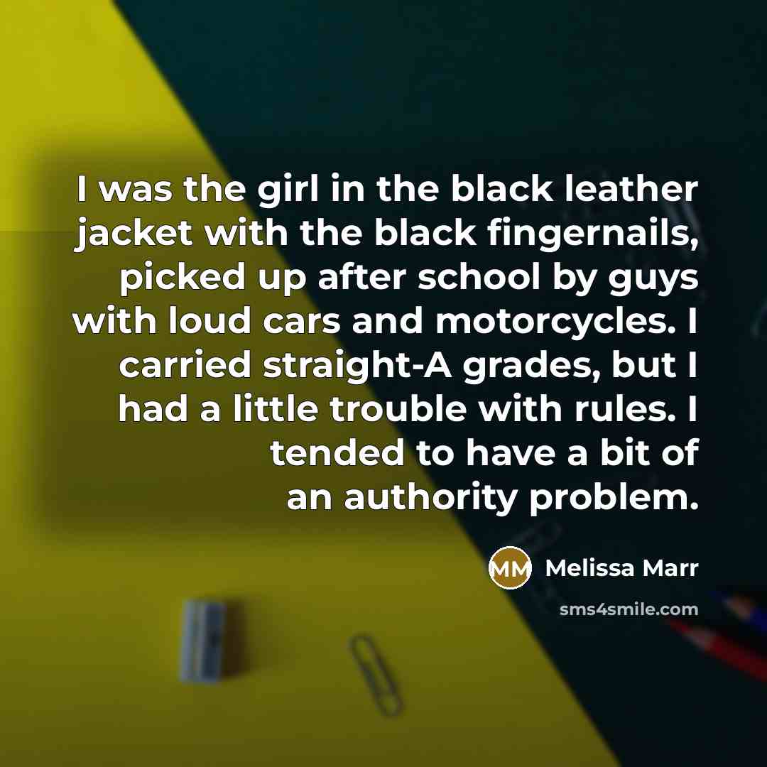 “I was the girl in the black leather jacket with…” quote by Melissa Marr