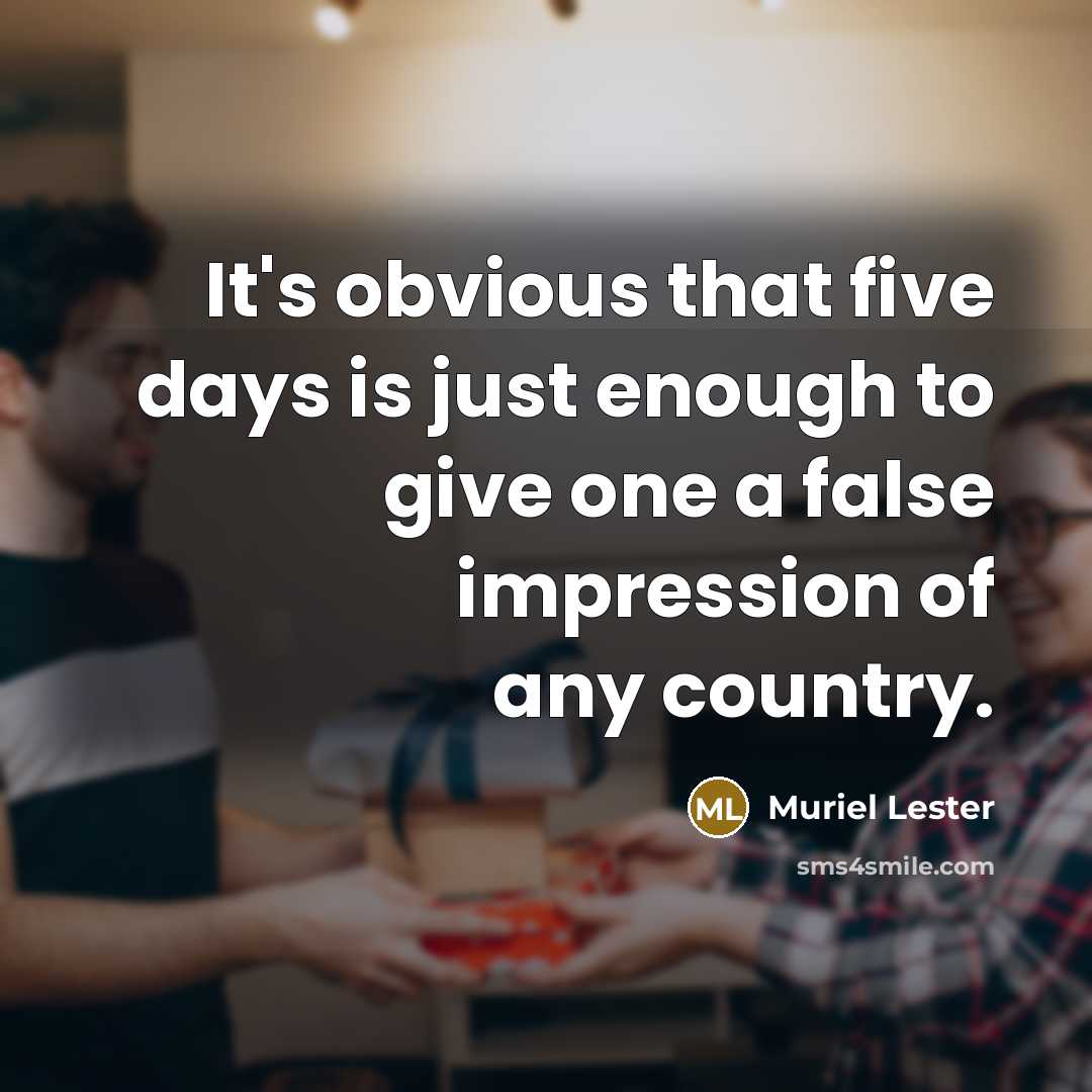 “It's obvious that five days is just enough to give…” quote by Muriel Lester