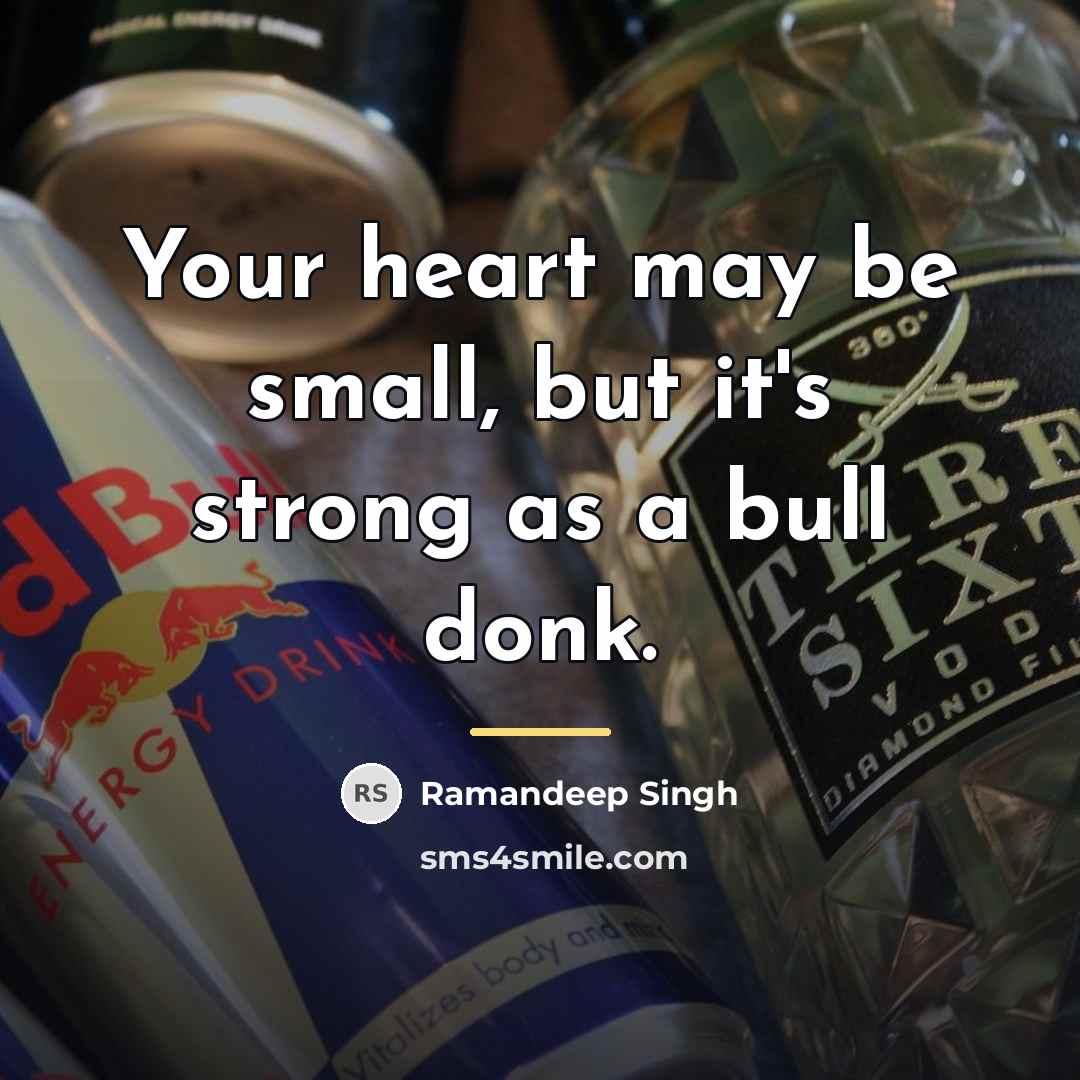 “Your heart may be small, but it's strong as a…” quote by Ramandeep Singh